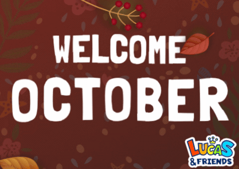 A Poster That Says Welcome October With A Leaf On It GIF