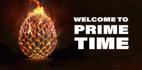 A Poster That Says Welcome To Prime Time With A Fireball In The Background GIF