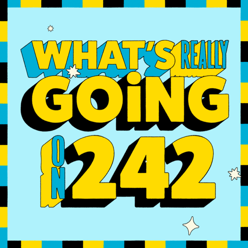 A Poster That Says What 'S Really Going 242 On A Blue Background GIF