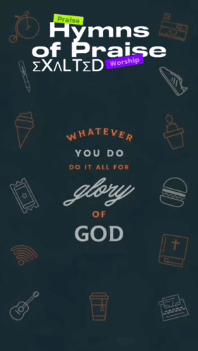 A Poster That Says Whatever You Do Do It All For Glory Of God 1 Cor 10:31 GIF