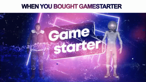 A Poster That Says When You Bought Game Starter On It GIF