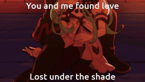 A Poster That Says You And Me Found Love Lost Under The Shade On It GIF