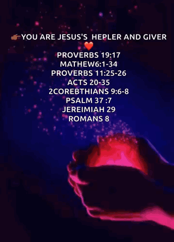 A Poster That Says ' You Are Jesus 'S Helper And Giver ' On It GIF