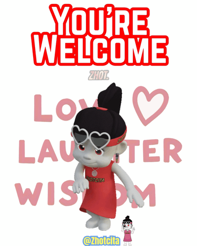 A Poster That Says You 'Re Welcome With A Cartoon Girl On It GIF
