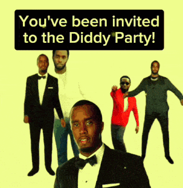 A Poster That Says You 'Ve Been Invited To The Diddy Party With A Man In A Suit GIF