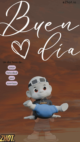 a poster with a cartoon character and the words buen dia