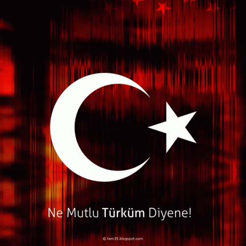 A Poster With A Crescent Moon And A Star With The Words Ne Mutlu Turkum Diyene GIF