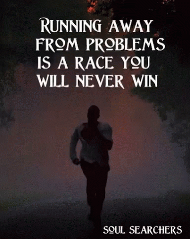 Poster About Running Away From Problems GIF