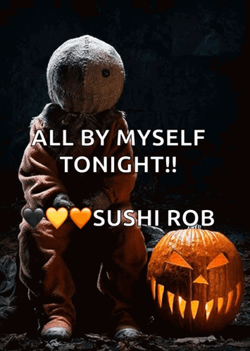 A Poster With A Scarecrow And A Pumpkin That Says All By Myself Tonight GIF