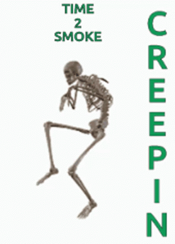 A Poster With A Skeleton That Says Time 2 Smoke GIF
