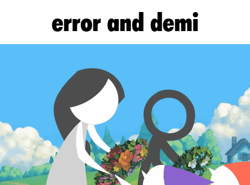 A Poster With A Stick Figure Holding Flowers And The Words Error And Demi Below It GIF