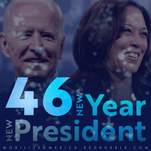 A Poster With Joe Biden And Kamala Harris Says 46 Year President GIF