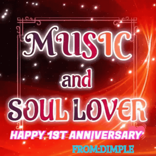 A Poster With The Words Music And Soul Lover On It GIF