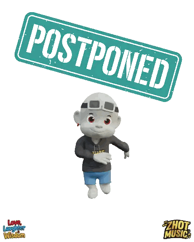 a postponed sign with a cartoon character in front of it