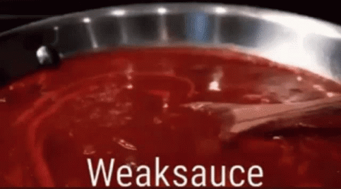 A Pot Of Red Sauce With A Wooden Spoon In It And The Word Weaksauce Written On It . GIF
