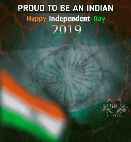 A Proud To Be An Indian Happy Independent Day 2019 Poster GIF