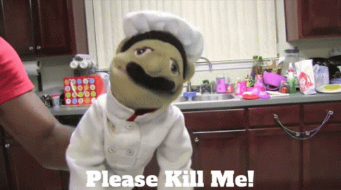 A Puppet In A Chef 'S Outfit Is Being Held By A Person With The Words Please Kill Me Below It GIF
