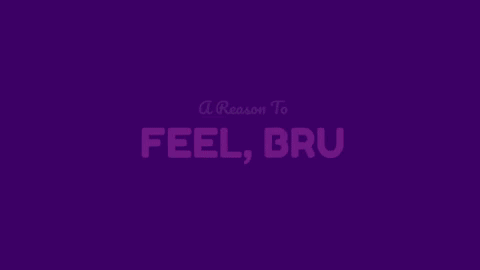 A Purple Background With The Words " A Reason To Feel Bru " GIF