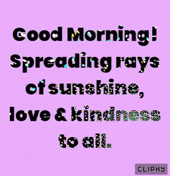 A Purple Background With The Words Good Morning Spreading Rays Of Sunshine Love And Kindness To All GIF