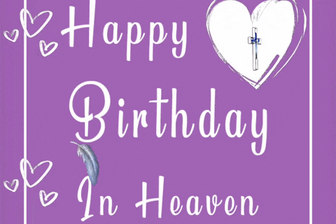 A Purple Background With The Words Happy Birthday In Heaven Written On It GIF