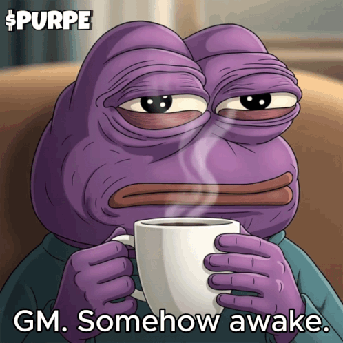 A Purple Frog Is Holding A Cup Of Coffee And The Caption Says Gm Somehow Awake GIF
