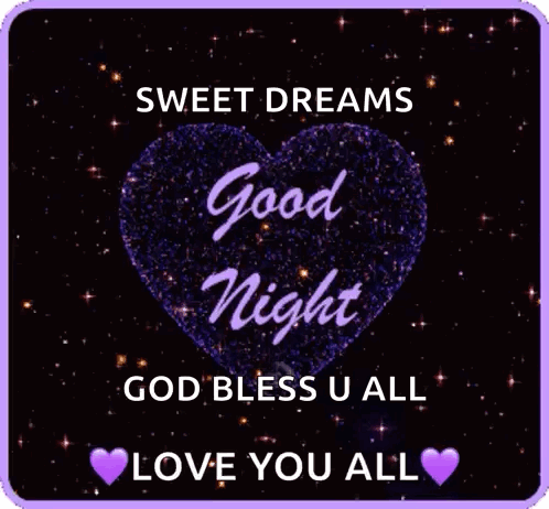A Purple Heart With The Words " Sweet Dreams Good Night God Bless U All Love You All " GIF