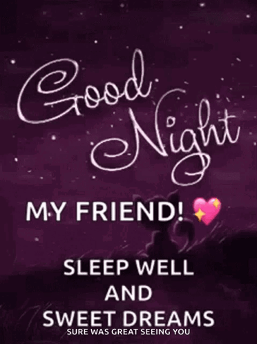 A Purple Poster That Says Good Night My Friend Sleep Well And Sweet Dreams GIF