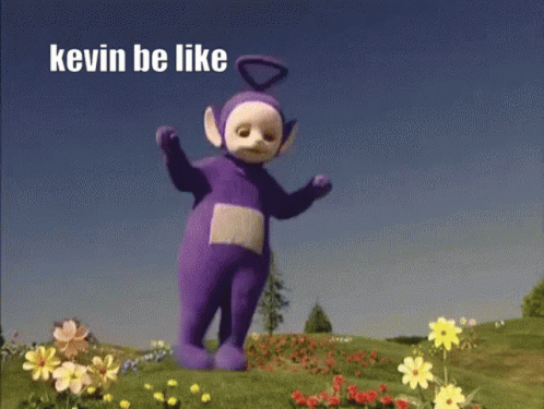 A Purple Teletubbies Character Is Dancing In A Field Of Flowers With The Caption Kevin Be Like GIF
