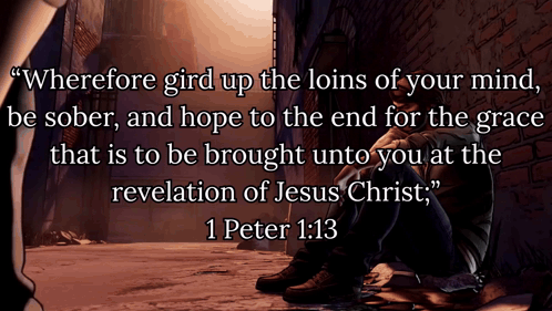 A Quote From 1 Peter 1:13 Is Displayed GIF