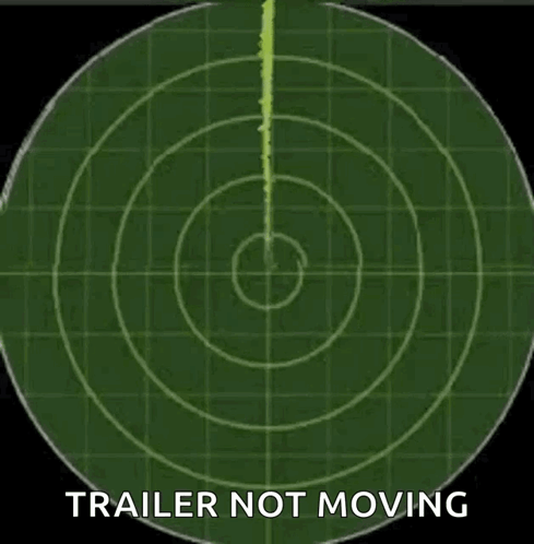 A Radar Screen With The Words Trailer Not Moving Written On It . GIF