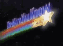 A Rainbow And A Star With The Words " Be Who You Know " On It GIF