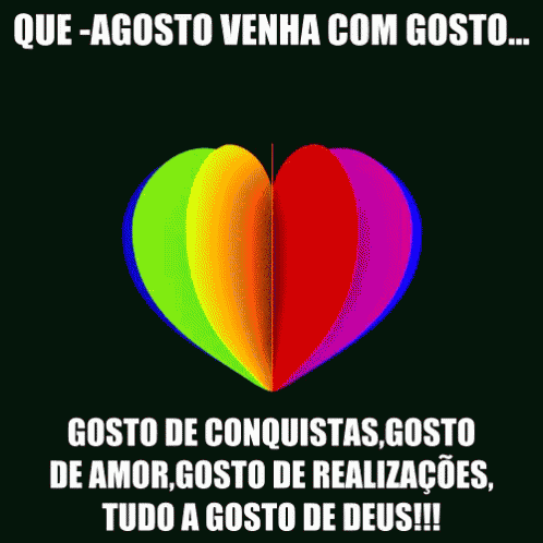 A Rainbow Heart With The Words Que-Agosto Venha Com Gosto On The Bottom GIF