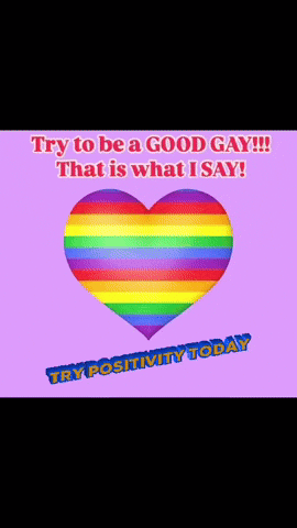 A Rainbow Heart With The Words " Try To Be A Good Gay " GIF