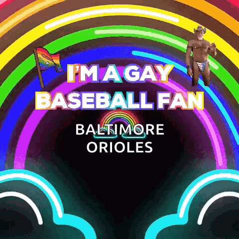 A Rainbow Tunnel With The Words I 'M A Gay Baseball Fan Baltimore Orioles On The Bottom GIF