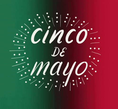 A Red And Green Background With The Words Cinco De Mayo Written On It GIF