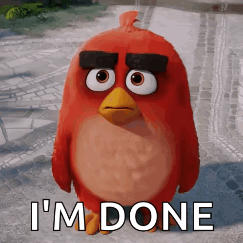 Angry Bird Saying I'm Done GIF