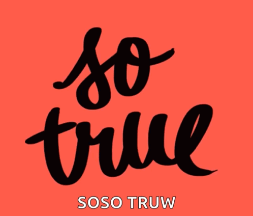 A Red Background With The Words So True Written In Black On It GIF