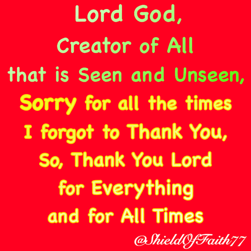 A Red Background With Yellow Text That Reads Lord God Creator Of All That Is Seen And Unseen GIF