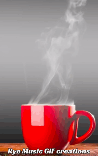 A Red Cup Of Coffee With Steam Coming Out Of It And The Words Rye Music Gif Creations On The Bottom GIF
