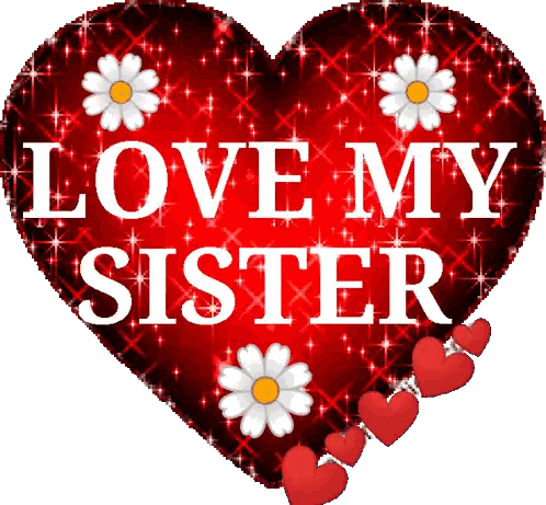 a red heart that says love my sister