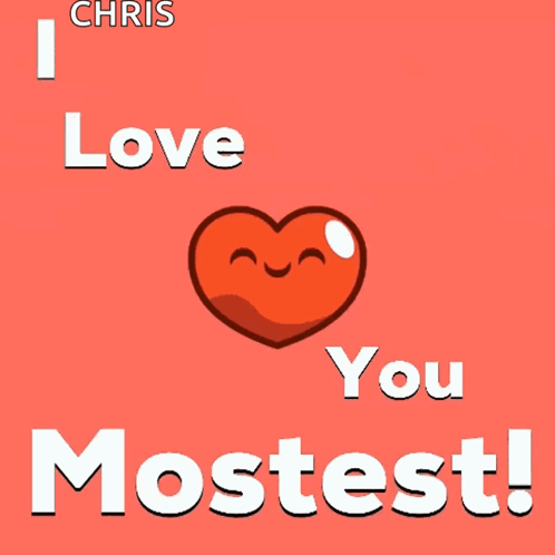 A Red Heart With A Smiling Face And The Words I Love You Mostest GIF