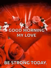 A Red Heart With Roses On It And The Words `` Good Morning My Love '' . GIF