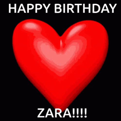A Red Heart With The Words Happy Birthday Zara Written Above It GIF