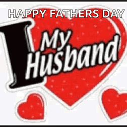 A Red Heart With The Words `` I Love My Husband '' Written On It . GIF