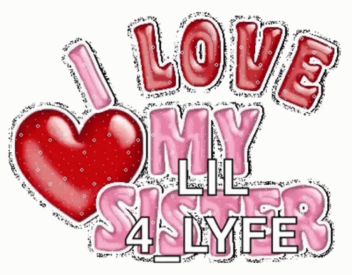 A Red Heart With The Words I Love My Lil Sister GIF