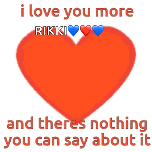 A Red Heart With The Words " I Love You More  Rikki " On It GIF