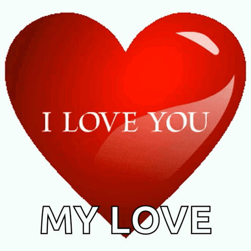 A Red Heart With The Words I Love You My Love Written On It GIF