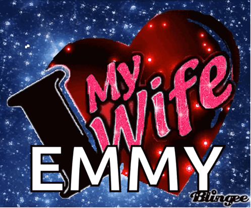 A Red Heart With The Words " My Wife Emmy " Written On It GIF