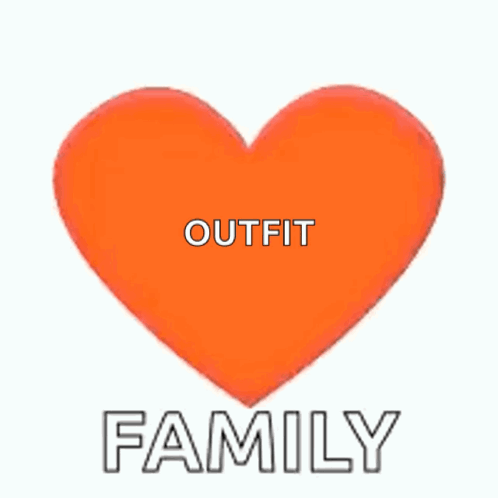 A Red Heart With The Words Outfit And Family Written On It GIF