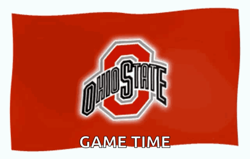 A Red Ohio State Flag With Game Time Written Below It GIF